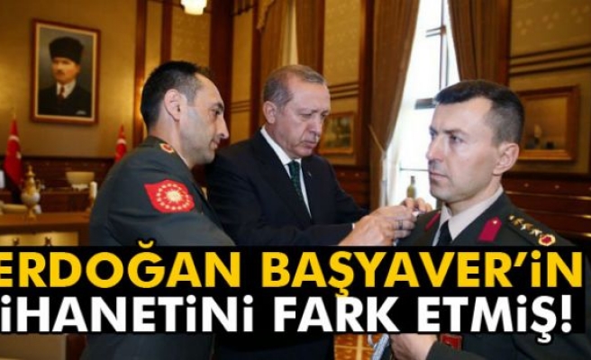 Erdoğan başyaverin ihanetini önceden anlamış