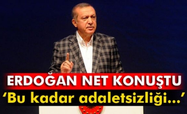 Erdoğan: Bu kadar adaletsizliği dünya kaldırmaz