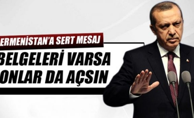 Erdoğan'dan Ermenistan'a mesaj