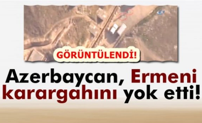 ERMENİ KARARGAHINI YOK ETTİ!