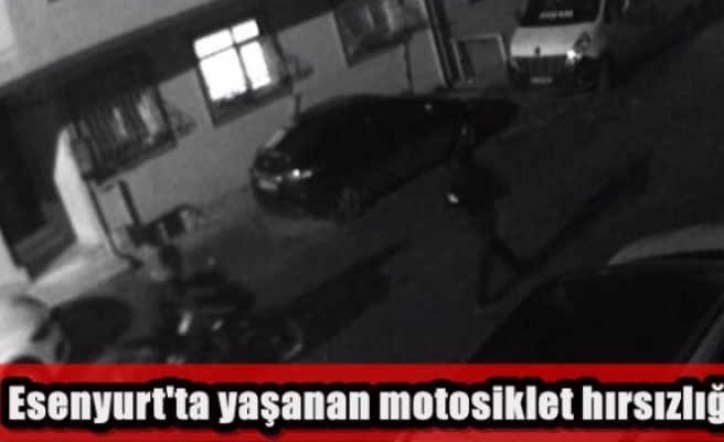 Esenyurt'ta yaşanan motosiklet hırsızlığı