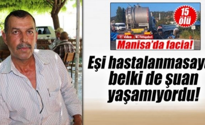 Eşi hastalanınca o kamyonetin sürücüsü değişti