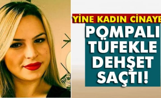 Eşine pompalı tüfekle kurşun yağdırdı!