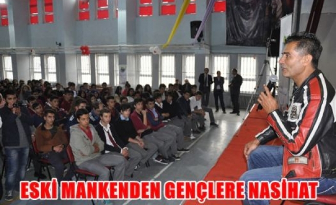 Eski manken gençlere nasihat