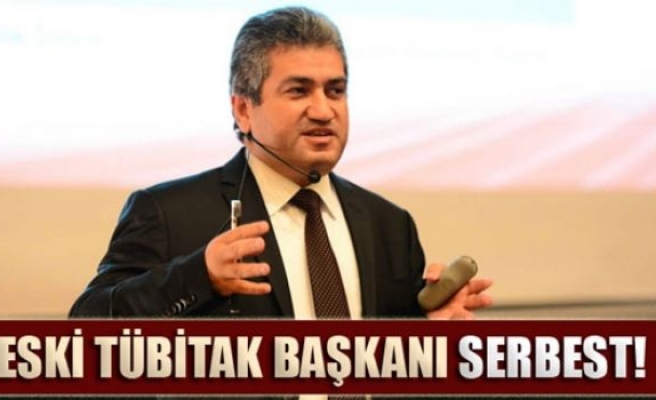 Eski TÜBİTAK eski başkanı Altunbaşak serbest