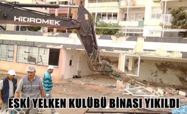 Eski yelken kulübü binası yıkıldı