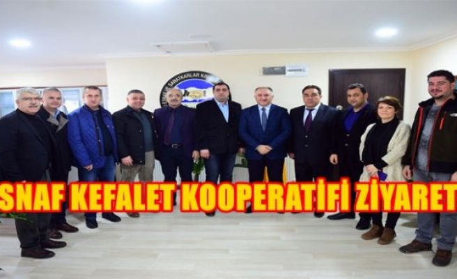 ESNAF KEFALET KOOPERATİFİ ZİYARETİ