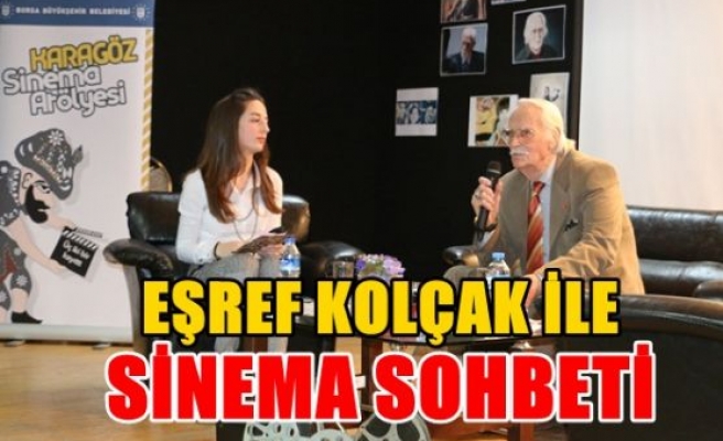 Eşref Kolçak ile sinema sohbeti