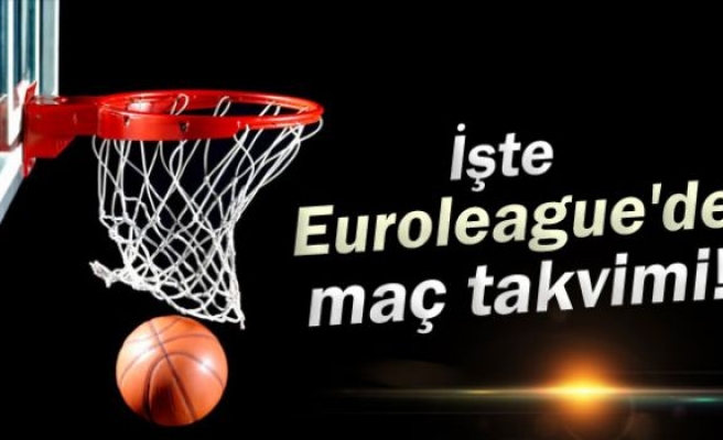 Euroleague'de maç takvimi belli oldu