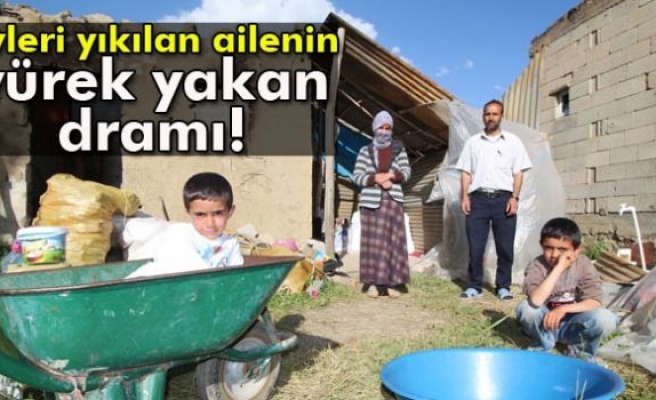 Evleri yıkılan ailenin yürek burkan dramı