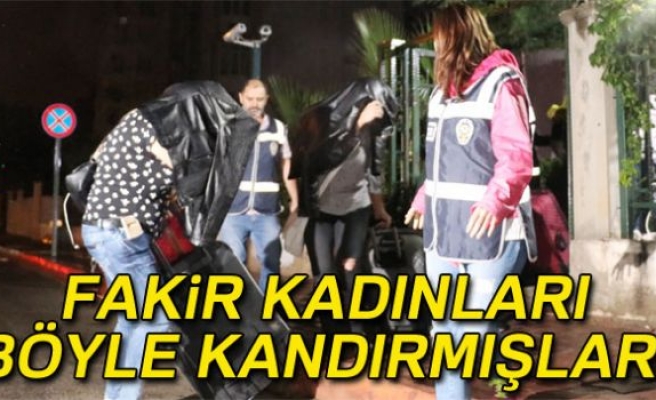 FAKİR KADINLARI BÖYLE KANDIRMIŞLAR!