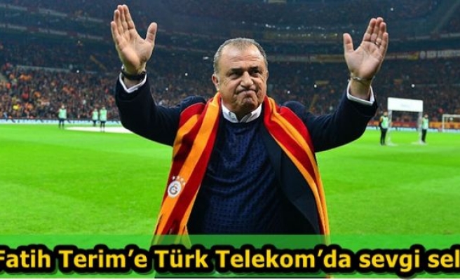 Fatih Terim’e Türk Telekom’da sevgi seli