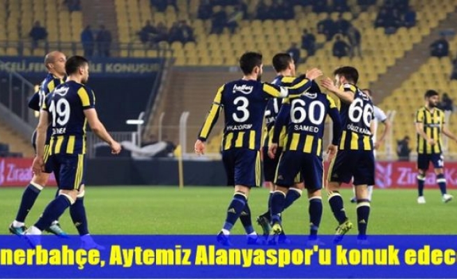 Fenerbahçe, Aytemiz Alanyaspor'u konuk edecek