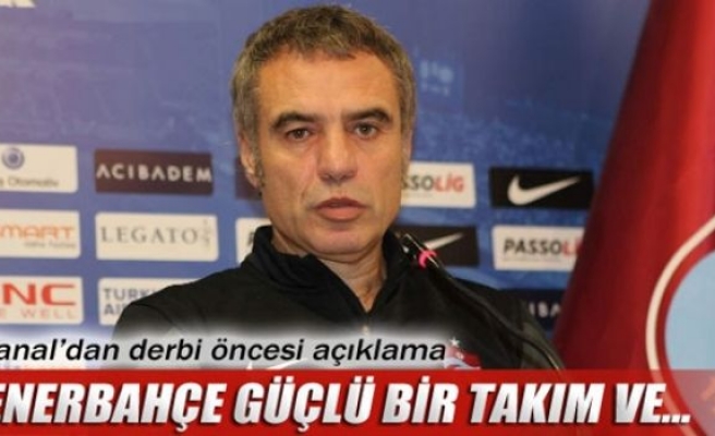 'Fenerbahçe güçlü bir takım ve...'