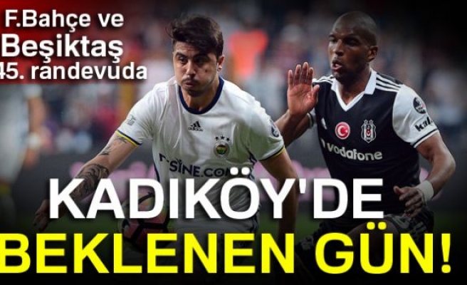 Fenerbahçe ve Beşiktaş 345. randevuda