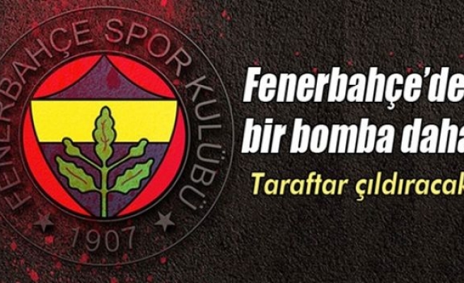 Fenerbahçe'den bir bomba daha