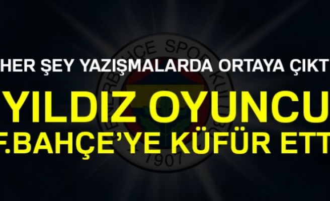 FENERBAHÇE'YE KÜFÜR ETTİ!