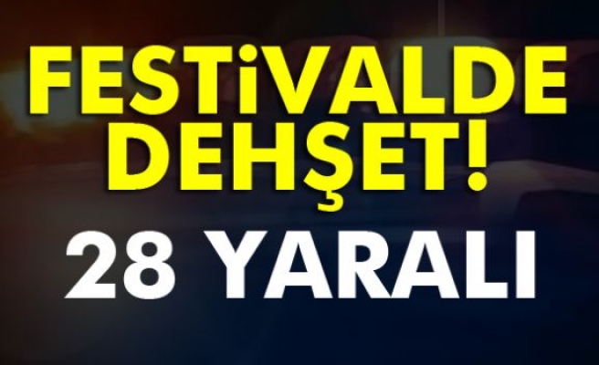 FESTİVALDE DEHŞET!