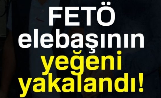 FETÖ Elebaşının Yeğeni Yakalandı!