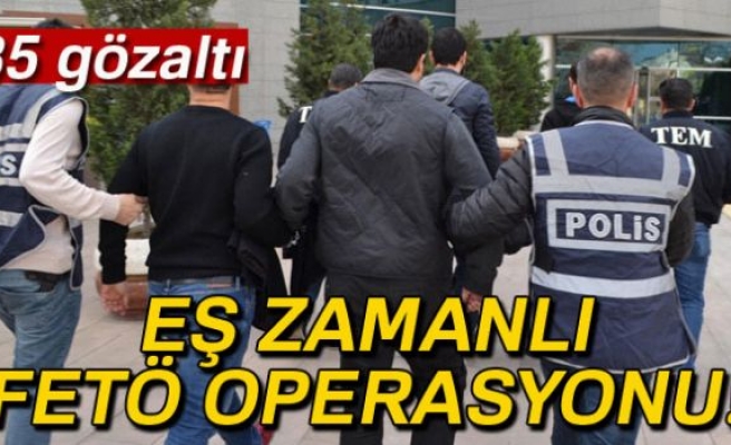 FETÖ operasyonu: 35 gözaltı