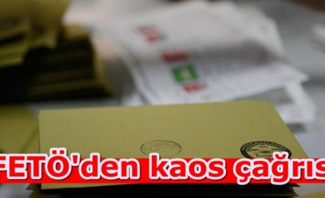 FETÖ'den kaos çağrısı