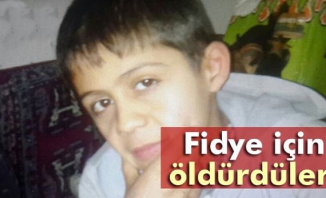 Fidye için kaçırdıkları Suriyeli çocuğu öldürdüler