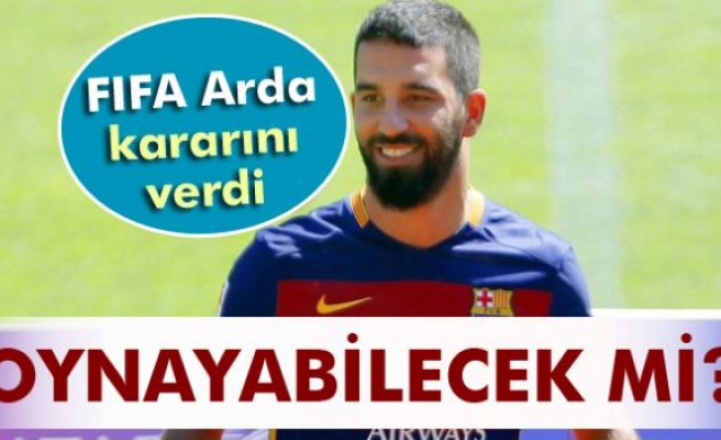 FIFA Arda kararını verdi