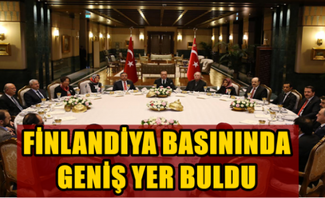  FİNLANDİYA BASININDA GENİŞ YER BULDU