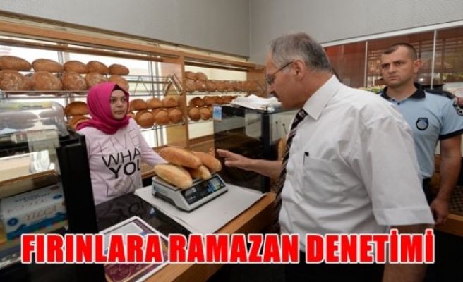 Fırınlara ramazan denetimi