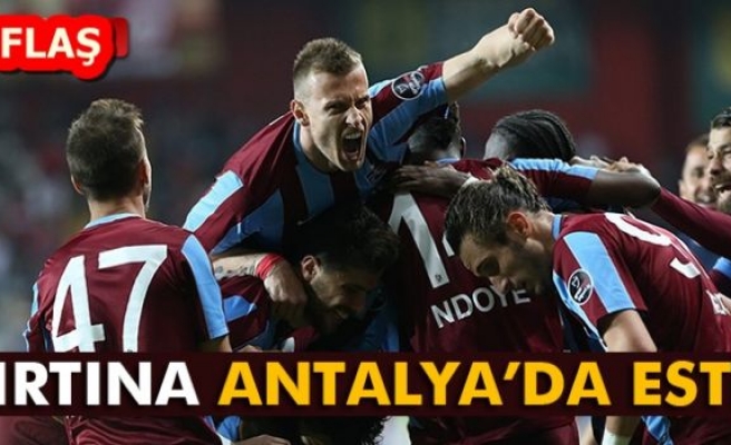 FIRTINA ANTALYA'DA ESTİ!