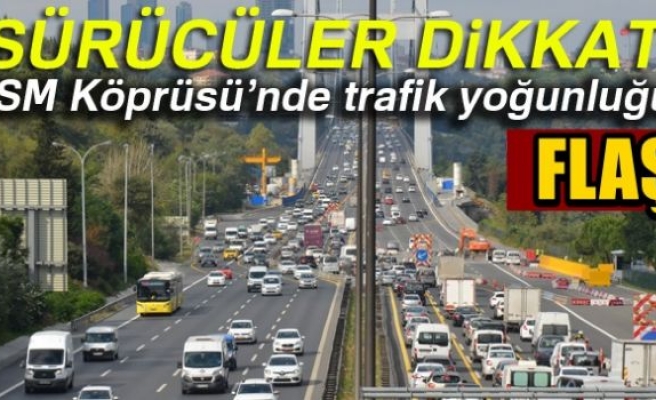 FSM Köprüsü'nde trafik yoğunluğu!