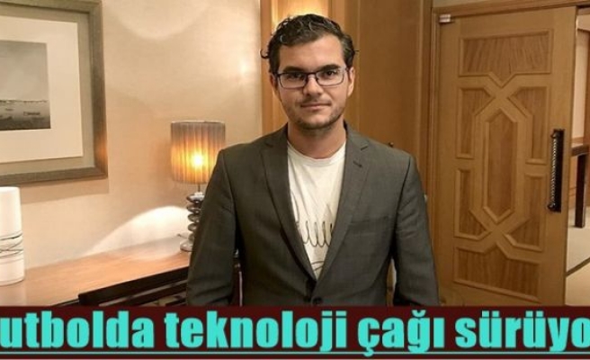 Futbolda teknoloji çağı sürüyor