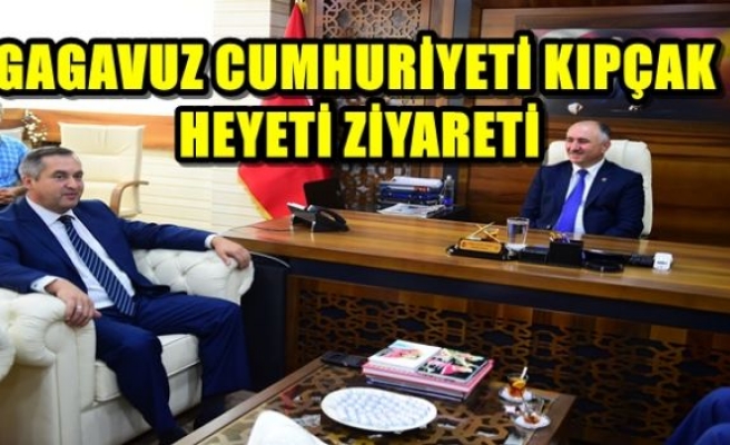 GAGAVUZ CUMHURİYETİ KIPÇAK HEYETİ ZİYARETİ