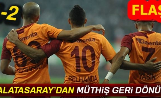 GALATASARAY'DAN MUHTEŞEM GERİ DÖNÜŞ!