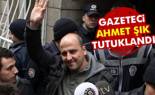 Gazeteci Ahmet Şık tutuklandı