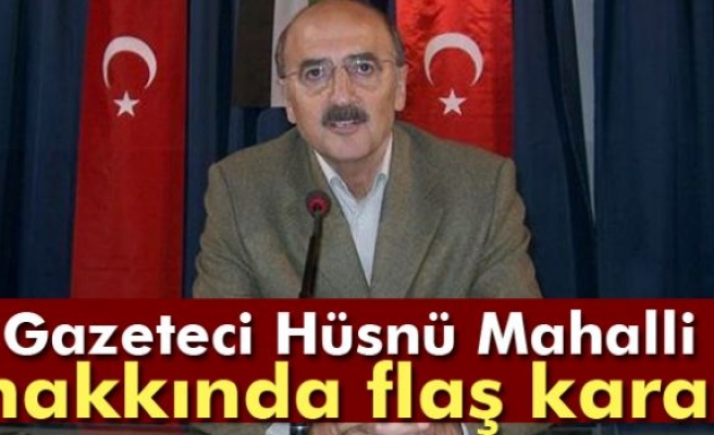 Gazeteci Hüsnü Mahalli'ye tahliye kararı