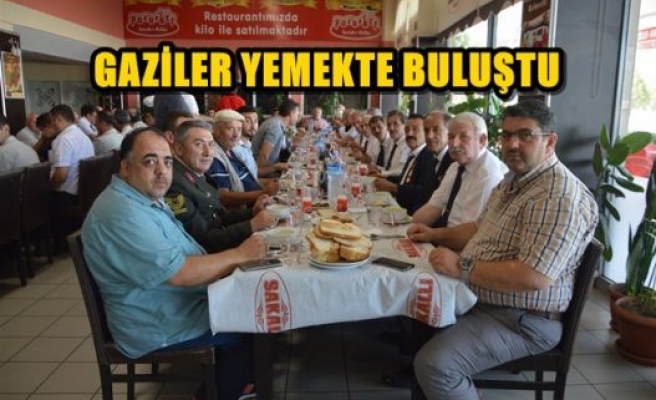 GAZİLER YEMEKTE BULUŞTU