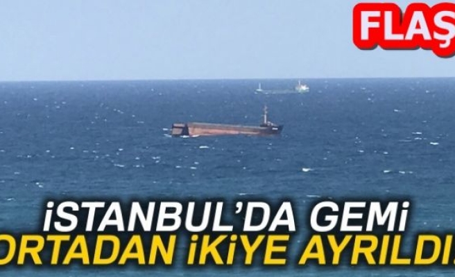 GEMİ ORTADAN İKİYE AYRILDI!