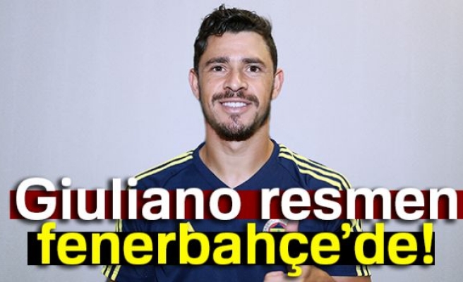 GİULİANO RESMEN FENERBAHÇE'DE!