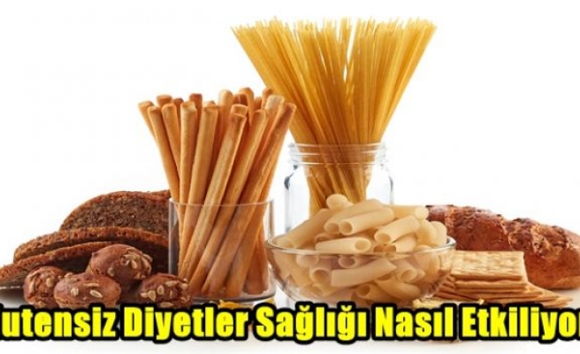 Glutensiz Diyetler Sağlığı Nasıl Etkiliyor?