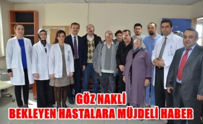 Göz nakli bekleye hastalara müjdeli haber