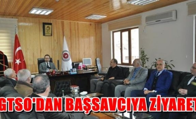 GTSO'dan Başsavcıya ziyaret