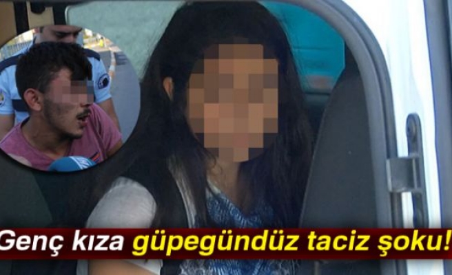 Güpegündüz taciz şoku!