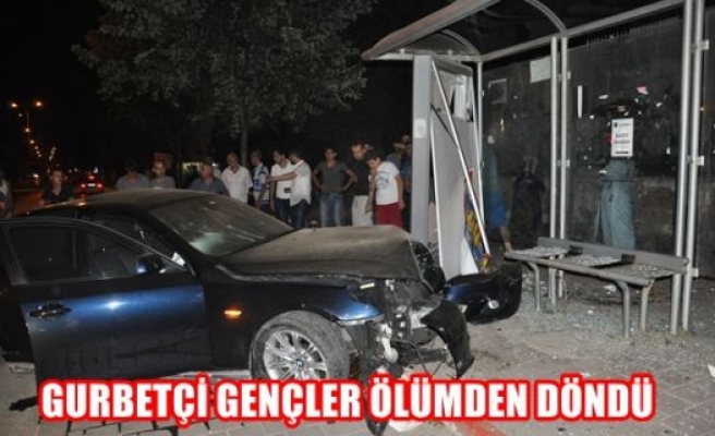 Gurbetçi gençler ölümden döndü