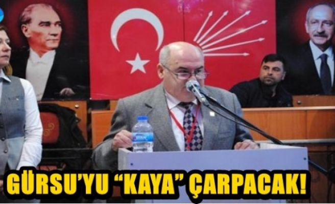 GÜRSU’YU “KAYA” ÇARPACAK!