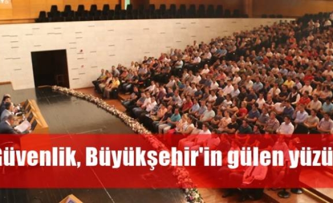 Güvenlik, Büyükşehir'in gülen yüzü