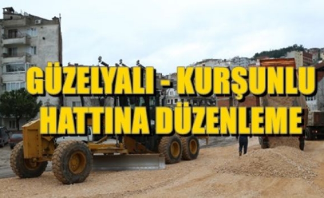 GÜZELYALI-KURŞUNLU HATTINA DÜZENLEME