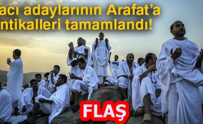 HACI ADAYLARININ ARAFAT!A İNTİKALLERİ TAMAMLANDI!