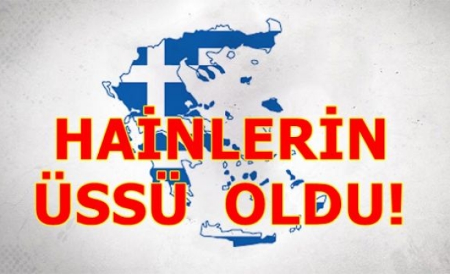 HAİNLERİN ÜSSÜ OLDU!