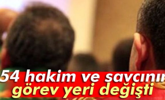 Hakim ve Savcıların Yeri Değişti!